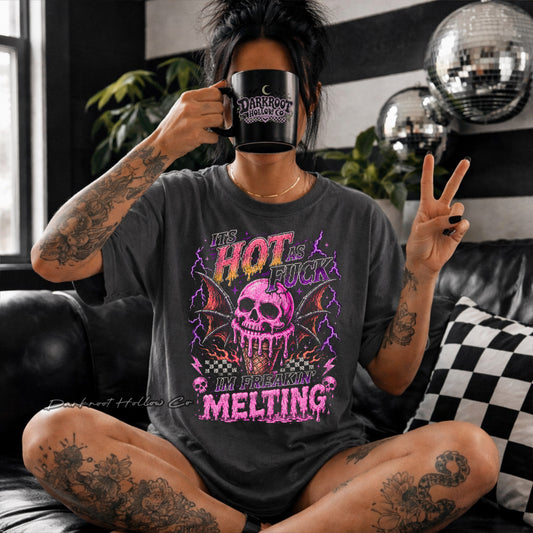 I’m melting