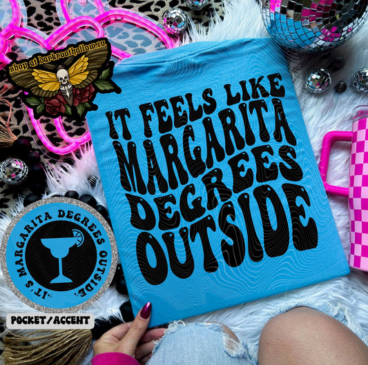 Margarita degrees outside