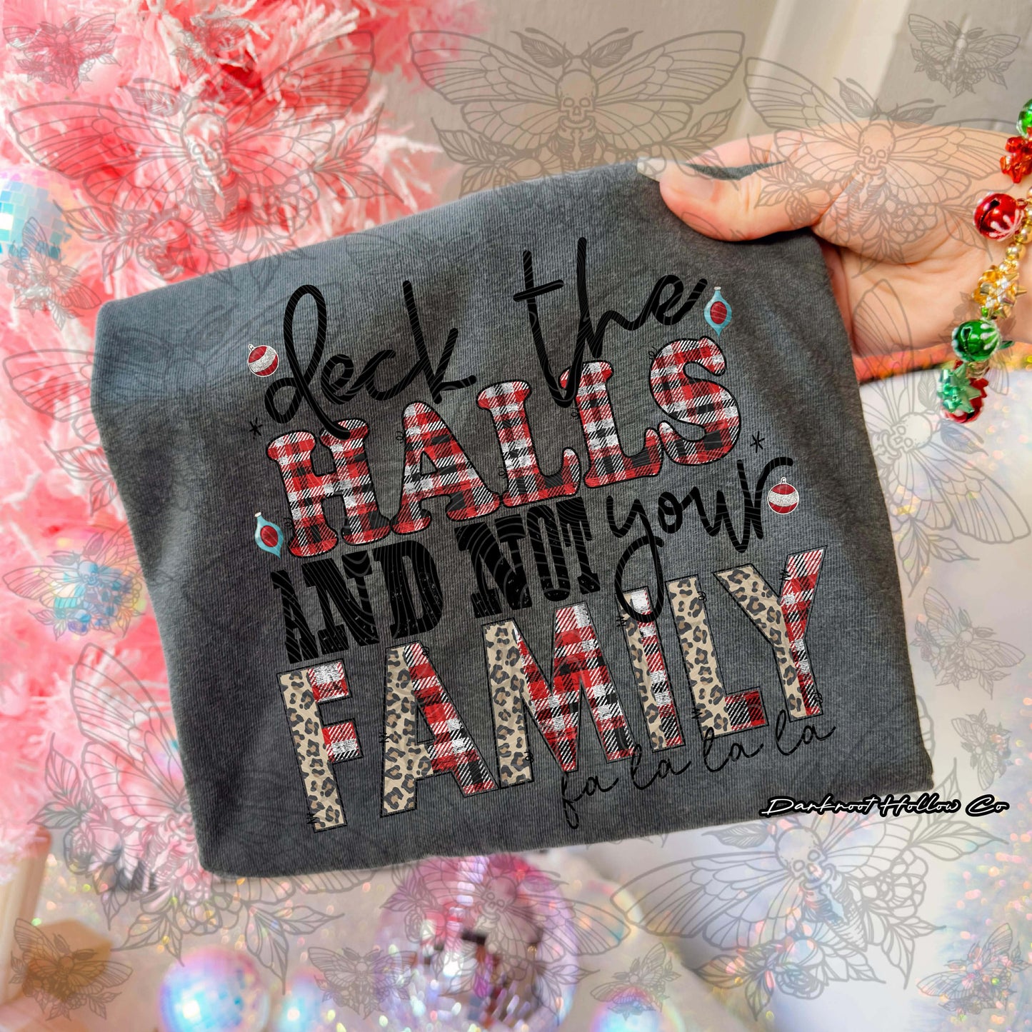 Deck the halls and not your family