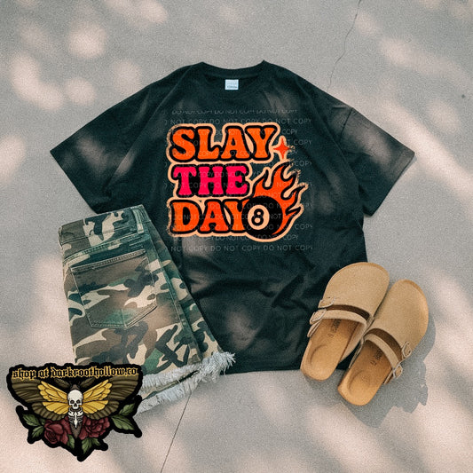 Slay the day