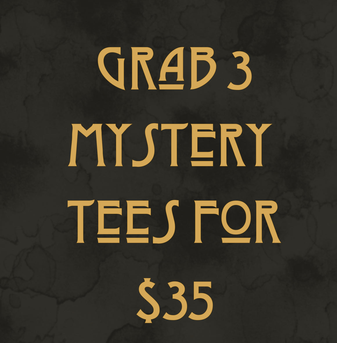 3 Mystery Tees