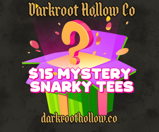 Mystery Snarky Tee