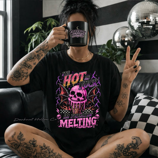 I’m melting
