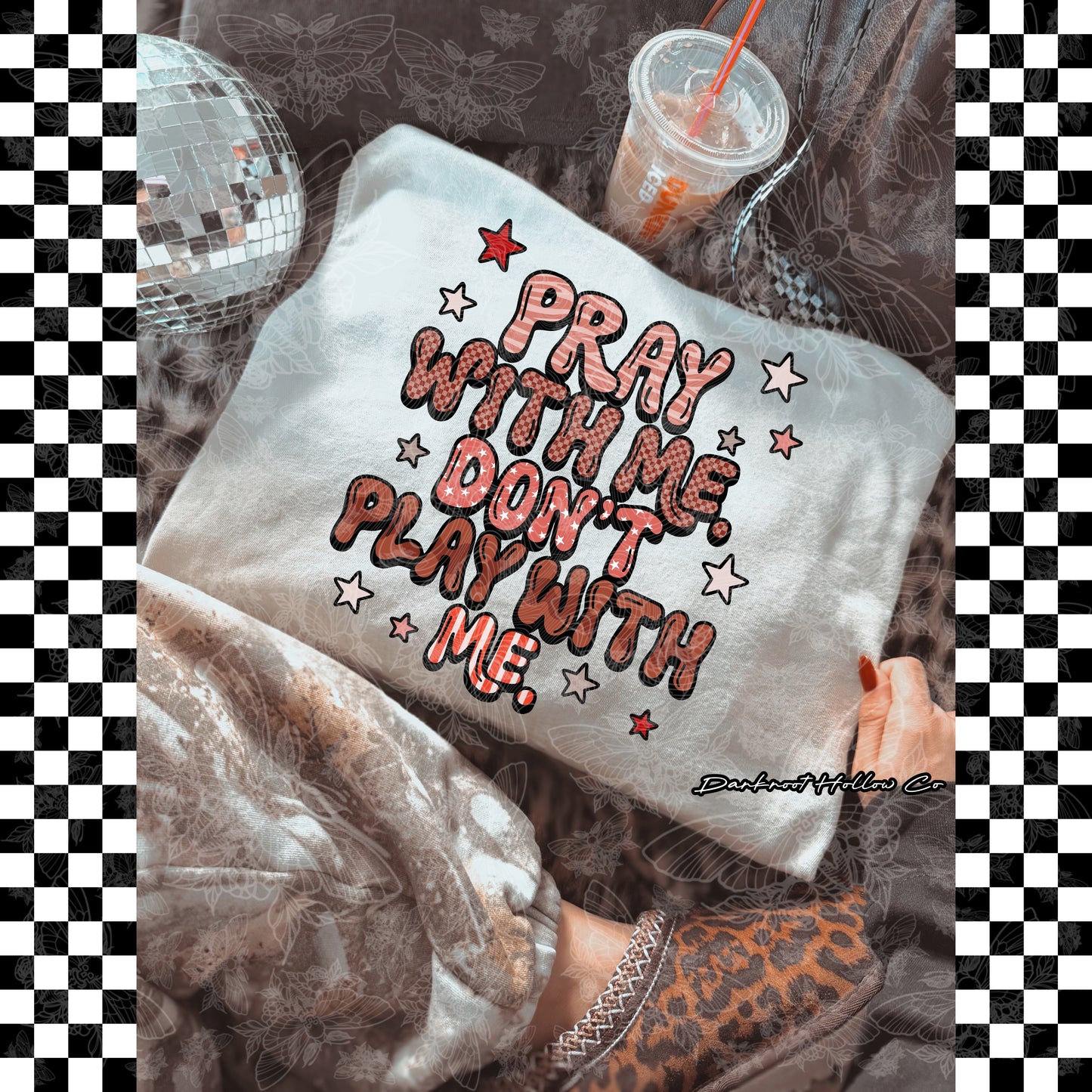 Pray with me Don’t play with me