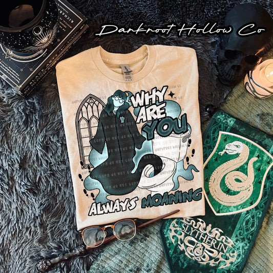 Why are you always moaning